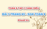 Bài 3 trang 65 Toán 8 Cánh Diều Tập 2